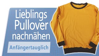 Deinen lieblings Pullover nachnähen für Anfänger geeignet [upl. by Aidan]