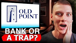 Old Point National Bank The Best or Worst Option for You Honest Review [upl. by Eelitan]