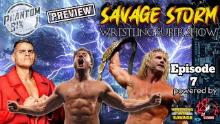 Savage Storm Wrestling Super Show live TNA WWE AEW Episode 7 [upl. by Decamp]