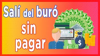 Buró de Crédito ¿Salir del buró SIN Pagar Consultar Gratis y Tips para mejorar tu historial [upl. by Caritta393]