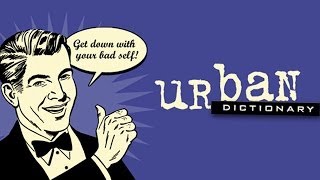 25 Funniest Definitions On Urban Dictionary [upl. by Babara]