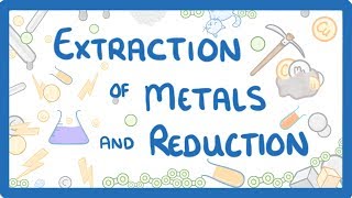 GCSE Chemistry  Extraction of Metals amp Reduction 38 [upl. by Ian]