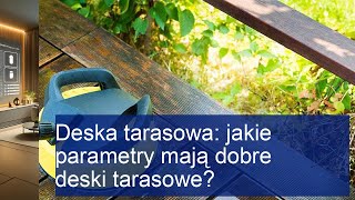 Deska tarasowa jakie parametry mają dobre deski tarasowe [upl. by Zingg]