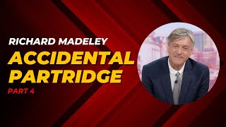 Richard Madeley Part 4  Accidental Partridge [upl. by Evadnee]