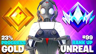 Gold to Unreal Controller SPEEDRUN Chapter 2 Remix Fortnite Ranked [upl. by Llehcim751]