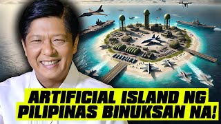 Sa Wakas Magsisilbing Artificial island ng Pilipinas Binuksan na [upl. by Tawsha]