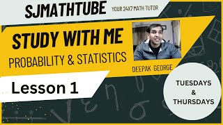 Probability And Statistics  STUDY WITH ME  Lecture Series  Lesson 1 [upl. by Abrahan379]