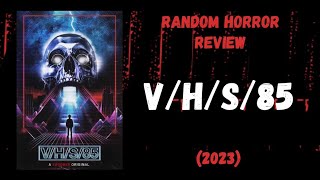 VHS85 2023  Random Horror Review [upl. by Nera782]