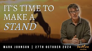 Its Time to Make a Stand Mark Johnson 27th October 2024 Bushfire Sunday Gathering [upl. by Egdamlat583]