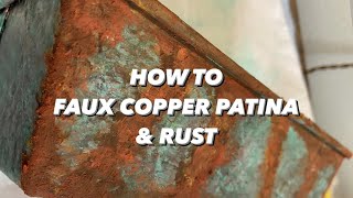 How to Realistic Looking RustCopper PatinaFaux Finishes [upl. by Alanna]