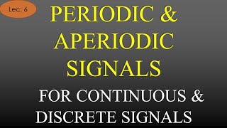 Lec6 Periodic and Non Periodic Aperiodic Signals with Examples  SampS  R K Classes  HindiEng [upl. by Elbertine]