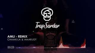 Chamkila  Amli  Remix Trap Sardar [upl. by Chevalier]