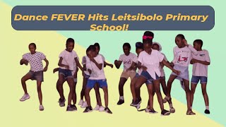 Dance FEVER Hits Leitsibolo Primary School [upl. by Oiretule]