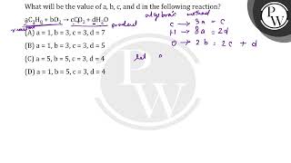 What will be the value of a b c and d in the following reaction aC3H8  bO2 cCO2  dH [upl. by Fu]