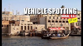 Vehicle Spotting Ep 124  Dubai Edition Part 16  Dhow Cruise Edition [upl. by Anette]