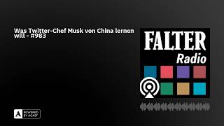 Was TwitterChef Musk von China lernen will  983 [upl. by Ayirp]