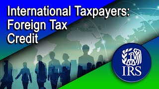 International TaxpayersForeign Tax Credit [upl. by Yaron]