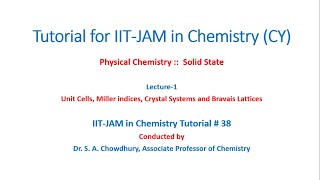 IITJAM Chemistry Tutorial38 Solid State L1 Unit Cell Crystal Systems Miller Indices Bravais [upl. by Ivana]