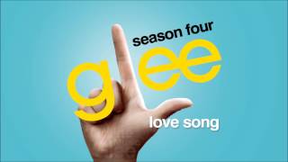 Love Song  Glee HD Full Studio [upl. by Bartholemy]