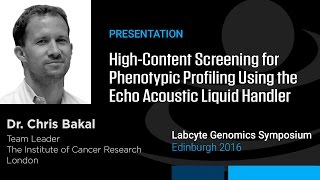 HighContent Screening for Phenotypic Profiling Using the Echo Acoustic Liquid Handler [upl. by Oswal]