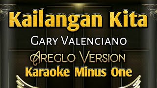 Kailangan Kita  Karaoke Minus One  Areglo Version  Gary Valenciano [upl. by Wivinia]