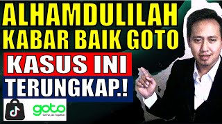 saham goto hari iniALHMADULILAH  GOTO ADA KABAR BAIK KASUS INI TERUNGKAP GINI TRIKNYAsahamgoto [upl. by Adnavoj]