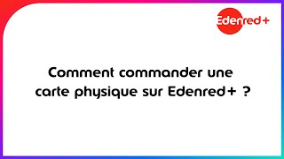 Comment commander une carte physique Edenred [upl. by Amehsat]