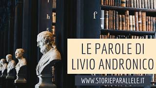 Le parole di Livio Andronico [upl. by Ahseniuq387]