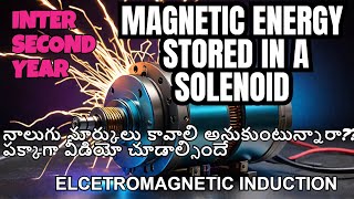 EXPRESSION FOR MAGNETIC ENERGY SORED IN A SOLENOIDELECTRO MGNETIC INDUCTION [upl. by Alleciram19]