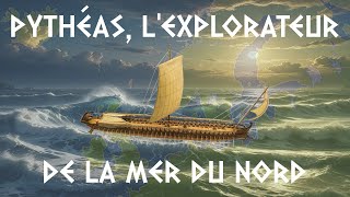 Pythéas lexplorateur de la mer du Nord [upl. by Yeslrahc]