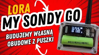 LoRa📟BUDUJEMY WŁASNĄ OBUDOWE🧰MySondyGo jak to zrobić i zaprogramowaćKRBD©️🗓️KRÓTKI PONIEDZIAŁEK🎞️ [upl. by Anaili]