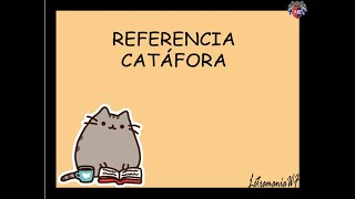 REFERENCIA CATÁFORA [upl. by Atteloc]