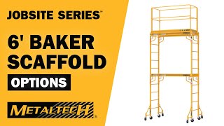 METALTECH JOBSITE SERIES  Options for 6 Baker Scaffold [upl. by Marl925]