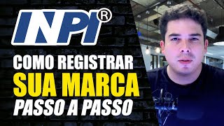 Como Registrar Marca no INPI Passo a Passo Para Iniciantes [upl. by Annaiek]