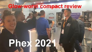 GLOW WORM COMPACT 28C COMBINATION BOILER REVIEW at phex Manchester plumbing exhibition 2021 [upl. by Aible71]