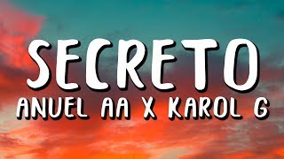 Anuel AA Karol G  Secreto LetraLyrics [upl. by Hcardahs]