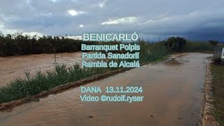 2024 DANA  Benicarló Gota frio 13 de Noviembre [upl. by Ademla370]