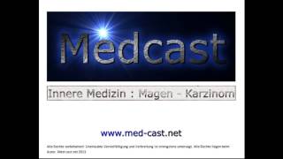 Medcast Spezial Innere Medizin  Tumormedizin  MagenKarzinom [upl. by Buine69]