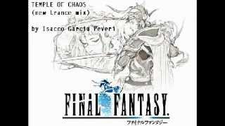 Final Fantasy I  CHAOS SHRINE Isacco Trance remix [upl. by Stein]