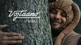 Vojtaano  V míru official video [upl. by Krock]