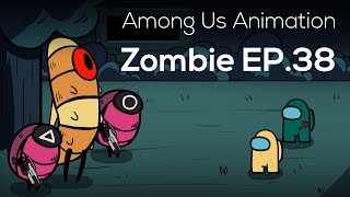 Among Us Animation ZombieEp 38 [upl. by Corso]