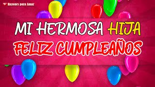 🎁 MI HERMOSA HIJA 💝 ¡FELIZ CUMPLEAÑOS 🎀 [upl. by Clarissa]