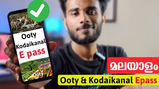 How to Get E pass To Ooty amp Kodaikanal malayalam Tamilnadu E pass [upl. by Reichel]