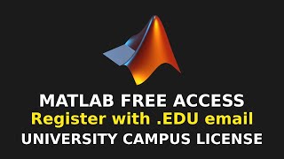 How To Use MATLAB Free Access With University Campus License EDU Email Address Required [upl. by Nelyk]