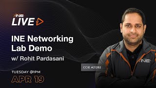 INE Networking Lab Demo w Rohit Pardasani CCIE 21282 [upl. by Ntisuj85]