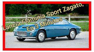 🏎️🏎️ Lancia Flaminia Sport Zagato en 3 Minutos 🏎️🏎️ [upl. by Ymor848]