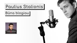 ▶️ Paulius Stalionis  Būna blogiau Official Audio [upl. by Esile]