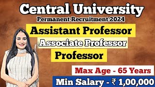 Central University Assistant Professor Vacancy  Associate Professor  Professor [upl. by Tristam845]