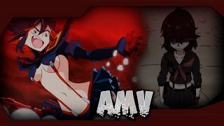 Kill La Kill  War of Change ╠AMV╣ [upl. by Attennod840]