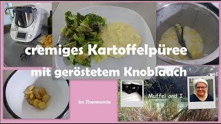 cremiges Kartoffelpüree mit geröstetem Knoblauch im Thermomix [upl. by Dnomal]